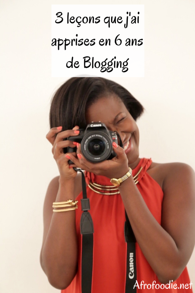 6 ans de blogging | 3 leçons que j’ai apprises depuis 2012 - Afrofoodie