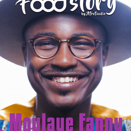Moulaye Fanny | Food'Story by Afrofoodie